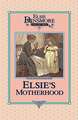 Elsie's Motherhood