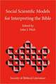 Social Scientific Models for Interpreting the Bible