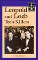 Leopold and Loeb Teen Killers