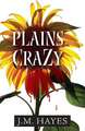 Plains Crazy: A Mad Dog & Englishman Mystery