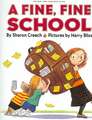 A Fine, Fine School [With Paperback Book]