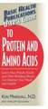 User's Guide to Protein and Amino Acids: Learn How Protein Foods and Their Building Blocks Can Improve Your Mood and Health