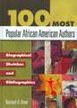 100 Most Popular African American Authors: Biographical Sketches and Bibliographies