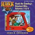 Hank the Cowdog's Greatest Hits, Volume 3 & 4