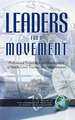 Leaders for a Movement (Hc)