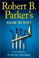 Rober B. Parker's Killing the Blues