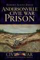 Andersonville Civil War Prison