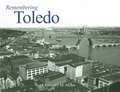 Remembering Toledo