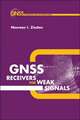 GNSS Receivers for Weak Signals