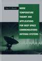 Noise Temperature Theory and Applications for Deep Space Communications Antenna Systems