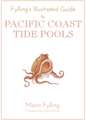 Fylling's Illustrated Guide to Pacific Coast Tidal Pools