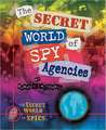 The Secret World of Spy Agencies