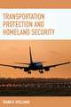 Transportation Protection and Homeland Security