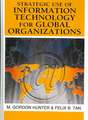 Strategic Use of Information Technology for Global Organizations