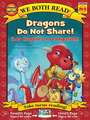 Dragons Do Not Share/ Los Dragones No Comparten ( We Both Read