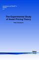 The Experimental Study of Asset Pricing Theory