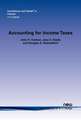 Accounting for Income Taxes: Primer, Extant Research, and Future Directions