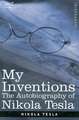 My Inventions: The Autobiography of Nikola Tesla