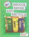 Save the Planet: Reduce, Reuse, and Recycle