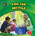 Kids Can Recycle