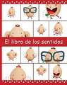 El Libro de los Sentidos = The Book of the Five Senses