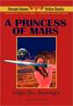 A Princess of Mars - Phoenix Science Fiction Classics (with Notes and Critical Essays)