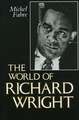 The World of Richard Wright