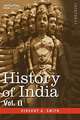 History of India, in Nine Volumes: Vol. II - From the Sixth Century B.C. to the Mohammedan Conquest, Including the Invasion of Alexander the Great