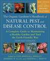 The Organic Gardener's Handbook of Natural Pest and Disease Control