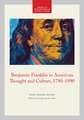 Benjamin Franklin in American Thought and Cultur – Memoirs, American Philosophical Society (vol. 211)