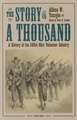 The Story of a Thousand: Being a History of the Service of the 105th Ohio Volunteer Infantry in the War for the Union, from August 21, 1862, to