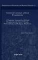 Common Grounds Without Foundations: A Pragmatic Approach to Ethical Disagreements Across Cultural, Philosophical, and Religious Traditions