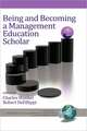 Being and Becoming a Management Education Scholar (Hc)