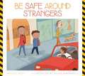 Be Safe Around Strangers