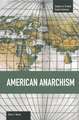 American Anarchism: Studies in Critical Social Sciences, Volume 57