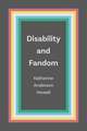 Disability and Fandom