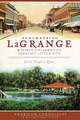 Remembering Lagrange: Musings from America's Greatest Little City
