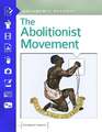 The Abolitionist Movement: Documents Decoded