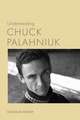 Understanding Chuck Palahniuk