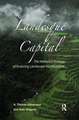 Landesque Capital: The Historical Ecology of Enduring Landscape Modifications