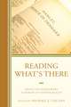Reading What's There: Essays on Shakespeare in Honor of Stephen Booth