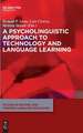 A Psycholinguistic Approach to Technology and Language Learning