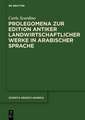 Edition antiker landwirtschaftlicher Werke in arabischer Sprache: Band 1: Prolegomena