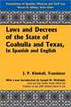 Laws and Decrees of the State of Coahuila and Texas, in Spanish and English