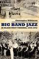 Big Band Jazz in Black West Virginia, 1930 1942