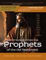 Following God Life Principles from Prophets of the Old Testament