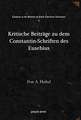 Heikel, I: Kritische Beitrage zu dem Constantin-Schriften de