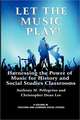 Let the Music Play! Harnessing the Power of Music for History and Social Studies Classrooms