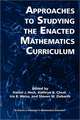 Approaches to Studying the Enacted Mathematics Curriculum