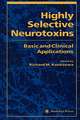 Highly Selective Neurotoxins: Basic and Clinical Applications